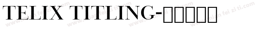 telix titling字体转换